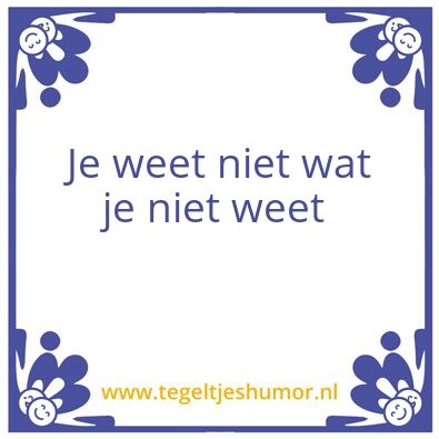 Tegeltje: weten