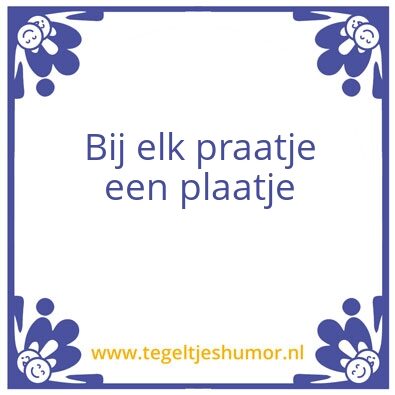 Tegeltje: PLaatje