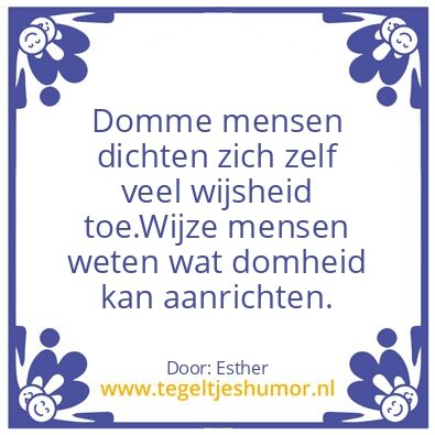 Tegeltje: Wijsheid….