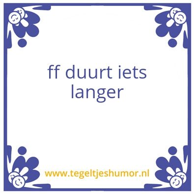 Tegeltje: ff