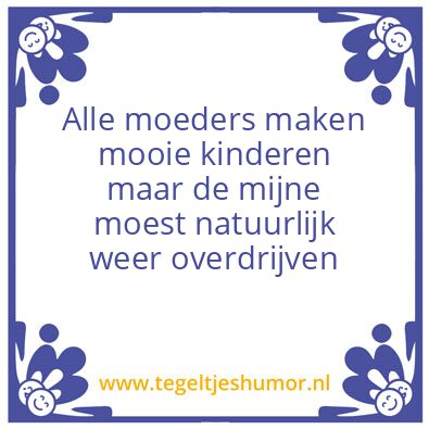 Tegeltje: Mooiste kind
