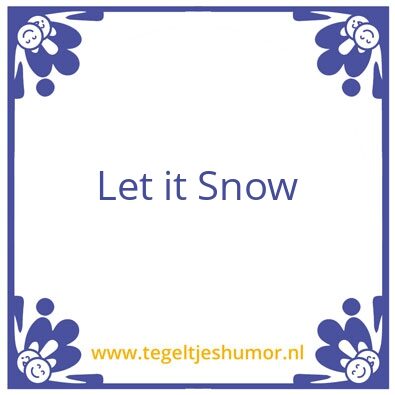 Tegeltje: Snow