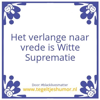 Tegeltje: Woke Wijsheid
