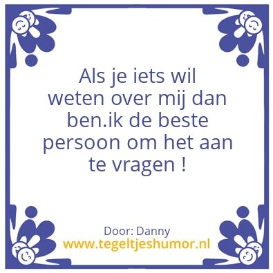 Tegeltje: Tegeltjeswijsheid !