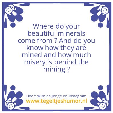 Tegeltje: How safe are your minerals ?