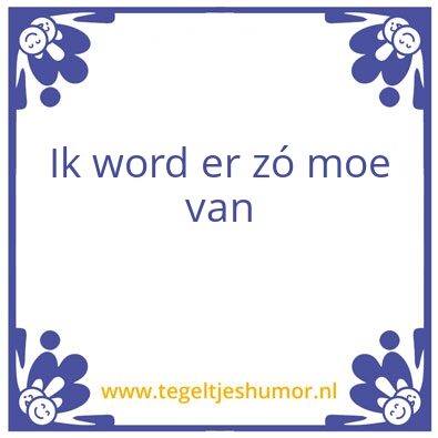 Tegeltje: Ppffrrrtttt