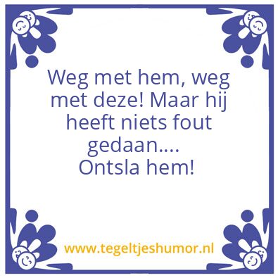 Tegeltje: Ontslag op staande voet