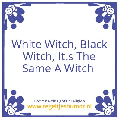 Tegeltje: black / white witch