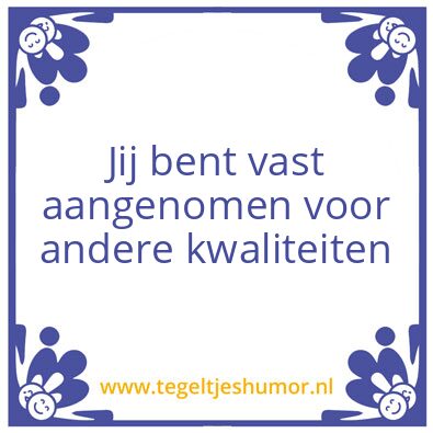 Tegeltje: Kwaliteit