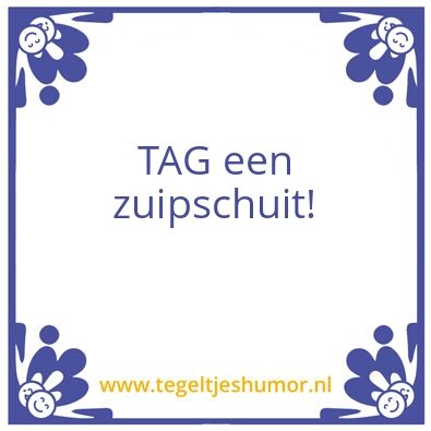 Tegeltje: Zuipen