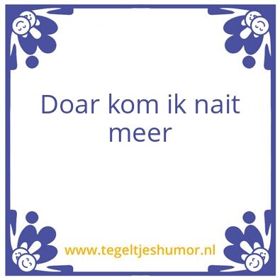 Tegeltje: komiknaitmeer