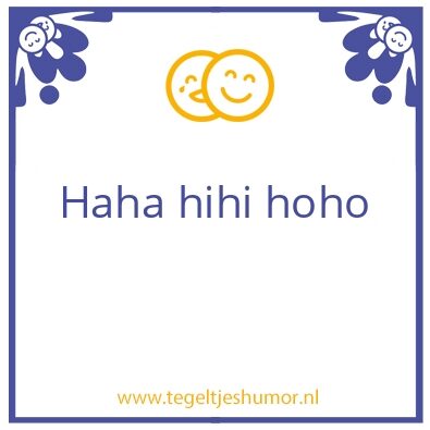 Tegeltje: HaHa
