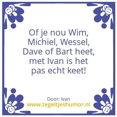 Tegeltje: “Mannen”. Nou ja, mannen…
