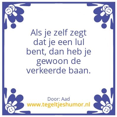 Tegeltje: verkeerde baan