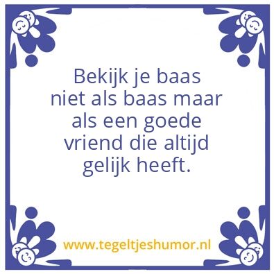 Tegeltje: Baas