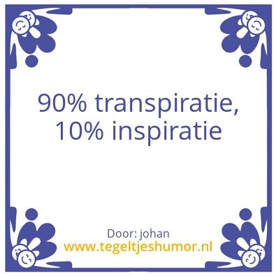 Tegeltje: inspiratie