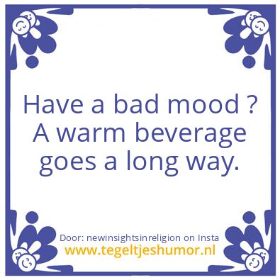 Tegeltje: warm beverage goes a long way
