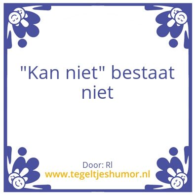 Tegeltje: Kan