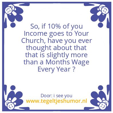 Tegeltje: 10% of you Income