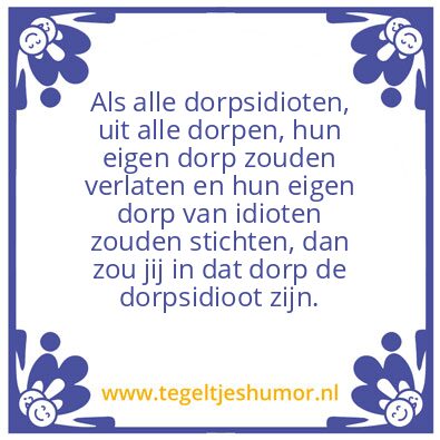 Tegeltje: Dorpsidioot