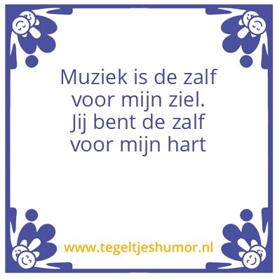 Tegeltje: JIJ BENT mijn muziek