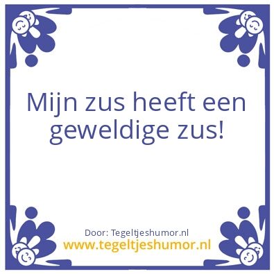 Tegeltje: Zussen