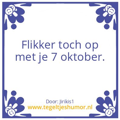 Tegeltje: 7 oktober