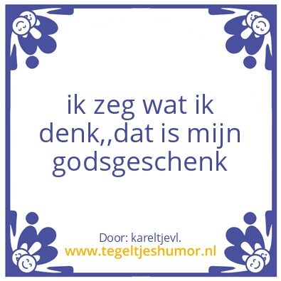 Tegeltje: ik denk