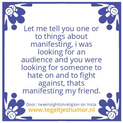Tegeltje: manifesting.