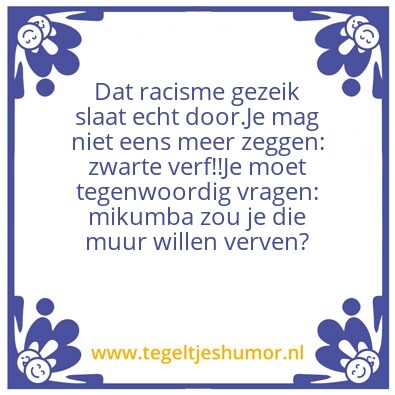 Tegeltje: Zwarte Verf!