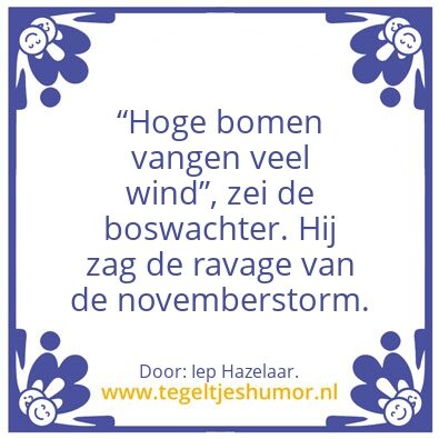 Tegeltje: Spreekwoord (letterlijk).