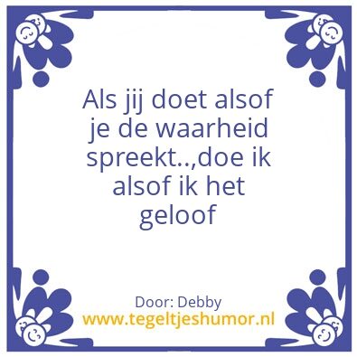 Tegeltje: Waarheid