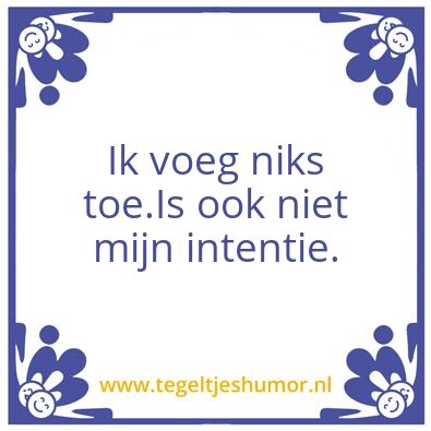 Tegeltje: Lijfspreuk