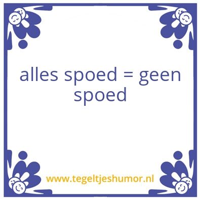 Tegeltje: wijsheid van de dag