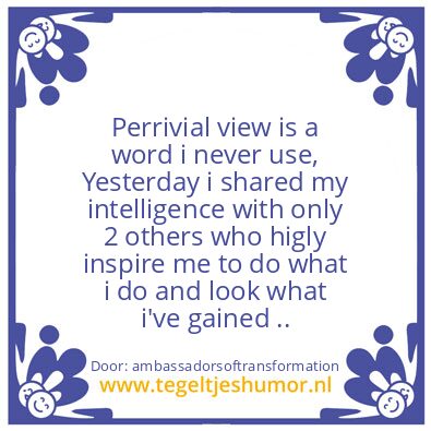 Tegeltje: Perrivial view