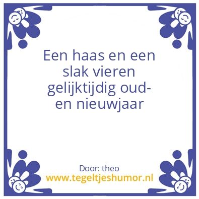 Tegeltje: haast