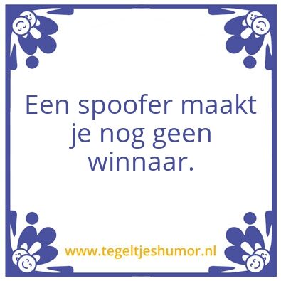 Tegeltje: spoofer