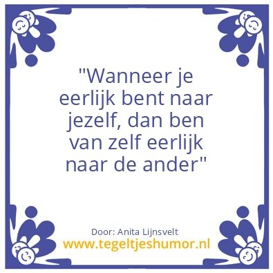 Tegeltje: Eerlijkheid!!!