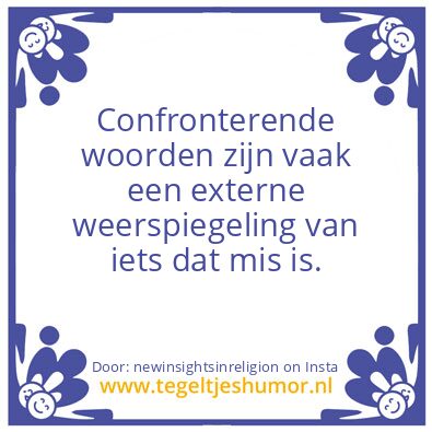 Tegeltje: Confronterende woorden