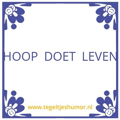 Tegeltje: Hoop