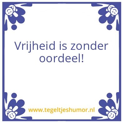 Tegeltje: Vrijheid