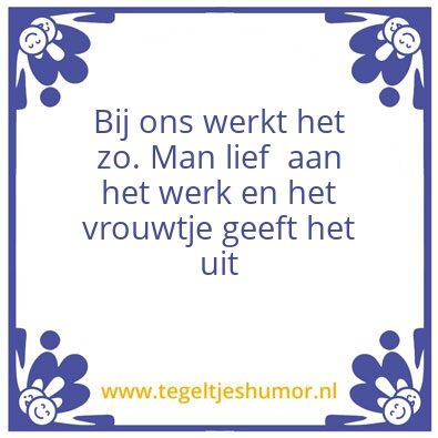 Tegeltje: Renate’s spreuken en gezegden