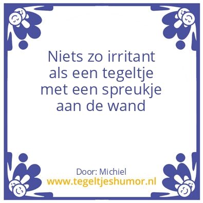 Tegeltje: mijn mening