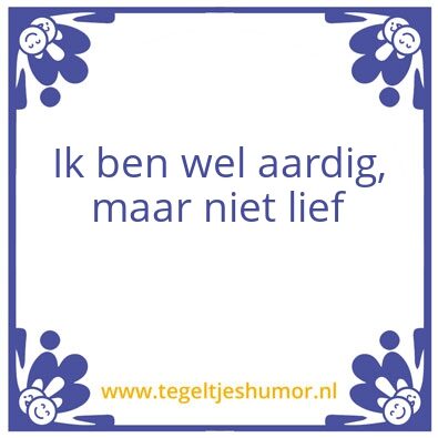 Tegeltje: Rob’s wijsheid