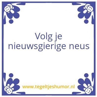 Tegeltje: Lijfspreuk