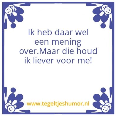 Tegeltje: mening