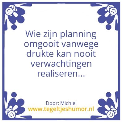 Tegeltje: Planning