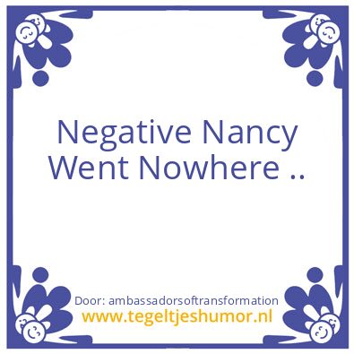 Tegeltje: Negative Nanc