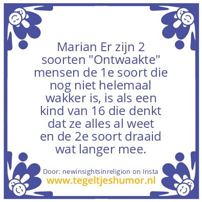 Tegeltje: So called awake ?