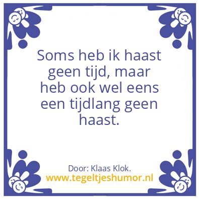 Tegeltje: Soms heb ik …